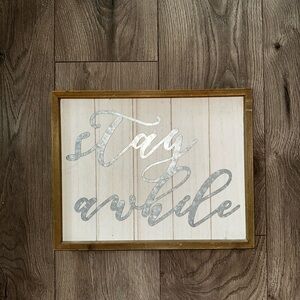 Stay Awile Rustic Gray and Brown Wall Decor Sign